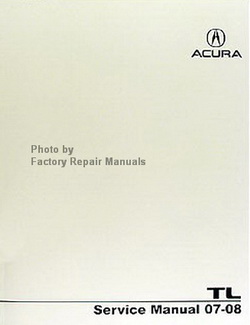 Acura Service Manual 07-08 TL